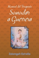 Manual del Terapeuta, Sanador o Guerrero 1540863816 Book Cover