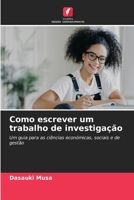 Como escrever um trabalho de investigação 6203428183 Book Cover