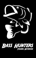Bass Hunters Fishing Notebook: Know the details - Be successful 1671080882 Book Cover