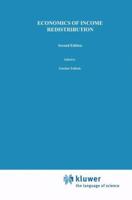 Economics of Income Redistribution (Kluwer-Nijhoff Studies in Human Issues) 0792398815 Book Cover