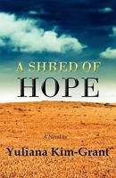 A Shred of Hope 1608300420 Book Cover