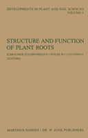 Structure and Function of Plant Roots: Proceedings of the 2nd International Symposium, held in Bratislava, Czechoslovakia, September 1–5, 1980 9400983166 Book Cover