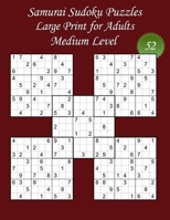 Samurai Sudoku Puzzles - Large Print for Adults - Medium Level - N°52: 100 Medium Samurai Sudoku Puzzles - Big Size (8,5' x 11') and Large Print (22 p B08DBZMXKR Book Cover