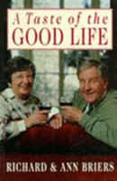 A Taste of the Good Life 1857938585 Book Cover