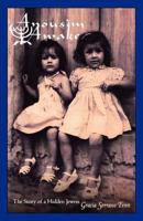 Anousim Awake! the Story of a Hidden Jewess. 1611700973 Book Cover