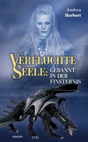 Verfluchte Seele: Gebannt in der Finsternis 3991313685 Book Cover