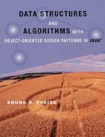 Data Structures and Algorithms with Object-Oriented Design Patterns in Java (Worldwide Series in Computer Science) 0471346136 Book Cover