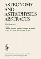 Astronomy and Astrophysics Abstracts, Volume 34: Literature 1983, Part 2 3662123428 Book Cover