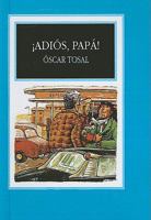 Adios, Papa!/Good Bye, Dad! 0613807235 Book Cover