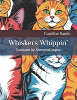Whiskers Whippin’ B0H6ZQP61X Book Cover