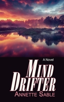 Mind Drifter B0BV1RL4L1 Book Cover