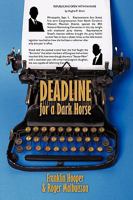 Deadline for a Dark Horse 1438960883 Book Cover