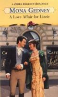 A Love Affair For Lizzie (Zebra Regency Romance) 0821779087 Book Cover