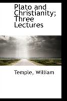 Plato and Christianity; Three Lectures 111034550X Book Cover