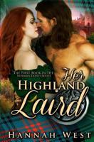 Her Highland Laird: Book One of the Norman Ladies Series 1539349373 Book Cover