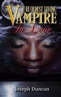 The Oldest Living Vampire in Love 1495388417 Book Cover