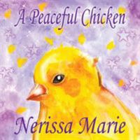 A Peaceful Chicken 1925647617 Book Cover