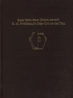 Early Beth Shan (Strata XIX-XIII):G.M. Fitzgerald's Deep Cut On The Tell (University Museum Monograph, 121) 1931707626 Book Cover