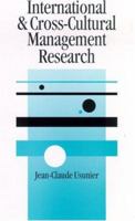 International and Cross-Cultural Management Research (SAGE Series in Management Research) 0761952810 Book Cover