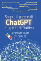 Scopri il potere di ChatGPT: la guida definitiva B0BVST6NSZ Book Cover