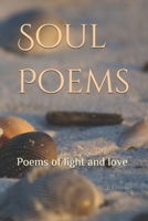 Soul Poems: Poems of light and love B09468G2BS Book Cover