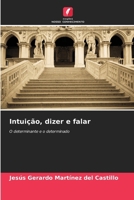 Intuição, dizer e falar (Portuguese Edition) 6208585627 Book Cover