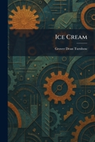 Ice Cream 102572867X Book Cover