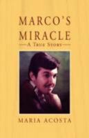 Marco's Miracle a True Story 1401061176 Book Cover