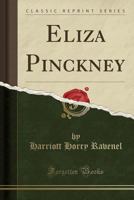 Eliza Pinckney 1015513093 Book Cover