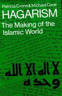 Hagarism:The Making of the Islamic World 0521297540 Book Cover