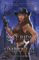Last Ride of the Umbra Fae B0DY7WSL3Z Book Cover