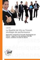 La Qualité de Vie Au Travail, Stratégie de Performance 3838176634 Book Cover