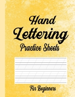 Hand Lettering Practice Sheets for Beginners: Blank Lined Practice Worksheets for Calligraphy Alphabet Tracing ,Extra Pages for exercise Word & Sentence ,Suitable for Kids & Adult B091GY5WLV Book Cover
