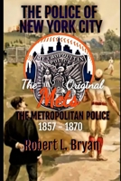 The Police of New York City: The Original Mets, the Metropolitan Police B0BSBJBSY3 Book Cover