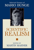 Scientific Realism: Selected Essays of Mario Bunge 1573928925 Book Cover