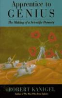 Apprentice to Genius: The Making of a Scientific Dynasty 0801847575 Book Cover