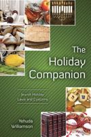 The Holiday Companion: Jewish Holiday Laws and Customs 1729466621 Book Cover