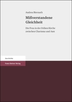 Missverstandene Gleichheit: Die Frau in Der Fruhen Kirche Zwischen Charisma Und Amt 3515077545 Book Cover
