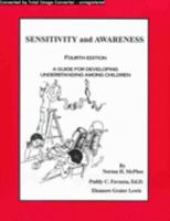 Sensitivity and Awareness: A Guide for Developing Understanding Among Children 0944727344 Book Cover