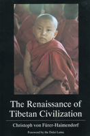 The Renaissance of Tibetan Civilization 0907791212 Book Cover