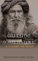 Outside Somewhere, A Lamp Burns 9389932122 Book Cover