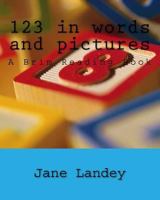 123 in words and pictures: A brim reading book 1511486732 Book Cover