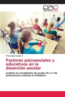 Factores psicosociales y educativos en la deserción escolar (Spanish Edition) 6208827388 Book Cover