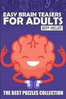 Easy Brain Teasers For Adults: Fillomino Puzzles - The Best Puzzles Collection 1719807213 Book Cover