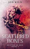 Scattered Bones B089M2FKZF Book Cover