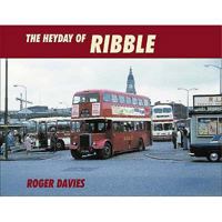 The Heyday of Ribble 0711032084 Book Cover