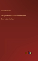 Der Gro E Kurf Rst Und Seine Kinder 3368432087 Book Cover