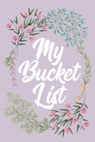 My Bucket List: A Journal for Couples to Create Creative Inspirational Ideas and Adventures. 1705417248 Book Cover