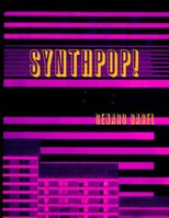 Synthpop! 1329507444 Book Cover