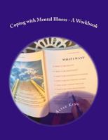 Coping with Mental Illness: Support Advancement for Families 1500491683 Book Cover